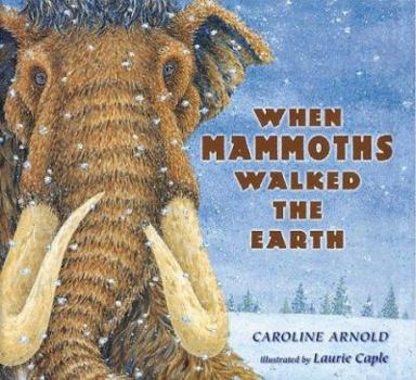 Library Binding When Mammoths Walked the Earth Book