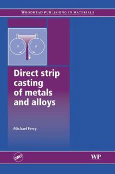 Hardcover Direct Strip Casting of Metals and Alloys Book