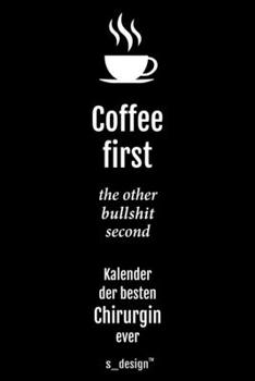 Kalender 2020 f�r Chirurgen / Chirurg / Chirurgin: Wochenplaner / Tagebuch / Journal f�r das ganze Jahr: Platz f�r Notizen, Planung / Planungen / Planer, Erinnerungen & Spr�che