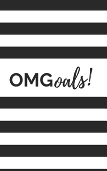 Paperback OMGoals!: 100 Day Goal Journal - 100 Page 5 x 8 Mini Blank Lined Journal Book