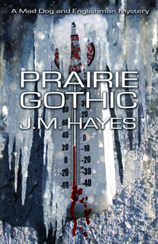 Prairie Gothic - Book #2 of the Mad Dog & Englishman