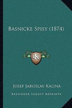 Paperback Basnicke Spisy (1874) [Czech] Book