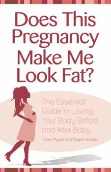 Paperback Does This Pregnancy Make Me Look Fat? Book