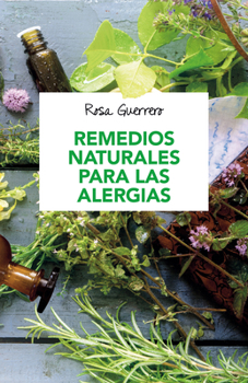 Paperback Remedios Naturales Para Las Alergias / Natural Remedies for Allergies [Spanish] Book