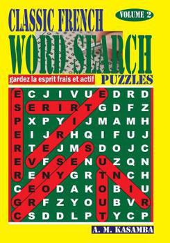 Paperback CLASSIC FRENCH Word Search Puzzles. Vol. 2 [French] Book