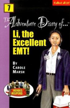 Paperback Heroes & Helpers Adventure Diaries: Li, the Excellent EMT Book