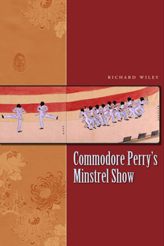 Hardcover Commodore Perry's Minstrel Show Book