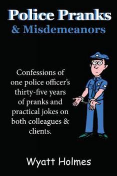 Paperback Police Pranks & Misdemeanors Book