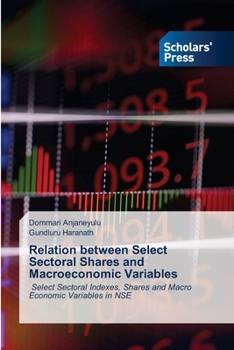 Paperback Relation between Select Sectoral Shares and Macroeconomic Variables Book