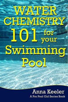Paperback Water Chemistry 101 for your Swimming Pool Book