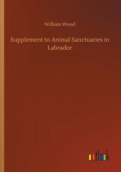 Paperback Supplement to Animal Sanctuaries in Labrador Book
