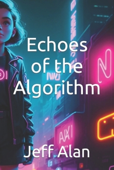 Paperback Echoes of the Algorithm Book