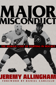 Paperback Major Misconduct: The Human Cost of Fighting in Hockey Book