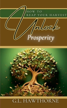 Paperback How to Reap Your Harvest: Unlock The Secret To Prosperity Book