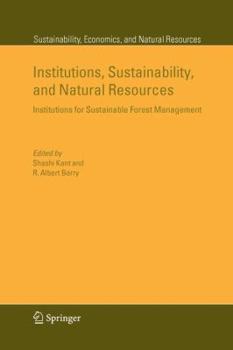 Paperback Institutions, Sustainability, and Natural Resources: Institutions for Sustainable Forest Management Book