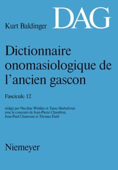 Paperback Dictionnaire onomasiologique de lancien gascon (DAG). Fascicule 12 [French] Book