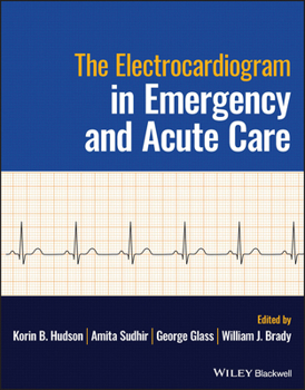 Paperback The Electrocardiogram in Emergency and Acute Care Book