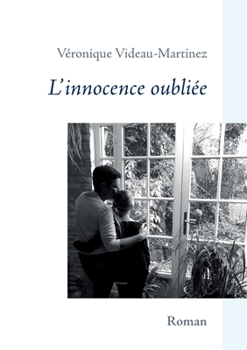 L'innocence oubliée (French Edition)