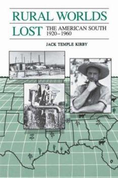 Paperback Rural Worlds Lost: The American South, 1920-1960 Book