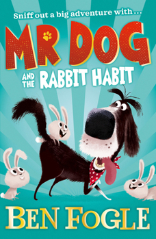 Mr Dog and the Rabbit Habit - Book  of the Mr Dog