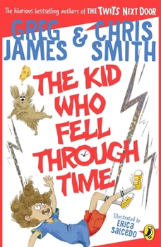Paperback The Kid Who Fell Through Time Book