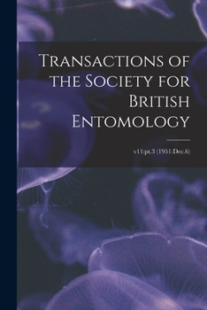 Paperback Transactions of the Society for British Entomology; v11: pt.3 (1951: Dec.6) Book