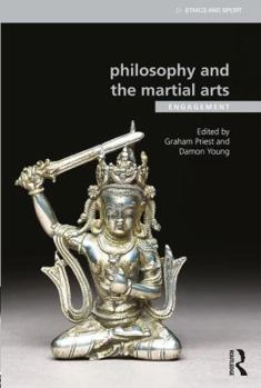 Paperback Philosophy and the Martial Arts: Engagement Book
