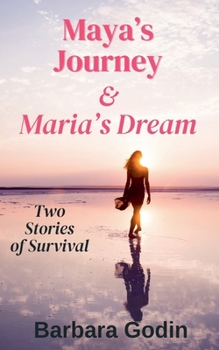 Paperback Maya's Journey & Maria's Dream Book