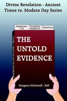 Paperback Divine Revelation, Ancient Times Vs. Modern Day Series: The Untold Evidence Book