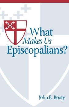 Paperback What Makes Us Episcopalians? Book