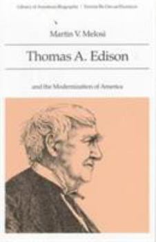 Paperback Thomas A. Edison and the Modernization of America (Library of American Biography Series) Book