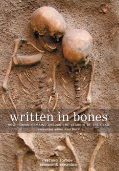 Paperback Written in Bones: How Human Remains Unlock the Secrets of the Dead Book