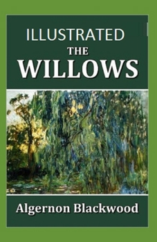 The Willows Illustrated