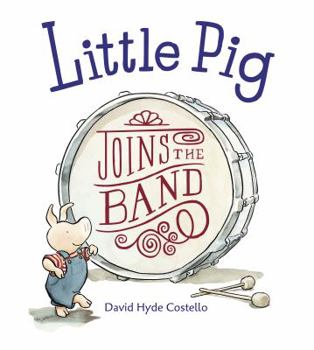 Hardcover Little Pig Joins the Band Book