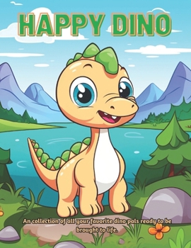 Paperback Happy Dino: A Beautiful Landscape Coloring Adventure Book