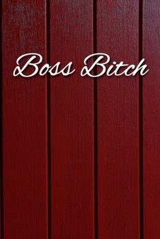Boss Bitch Notebook: Lined Journal, 120 Pages, 6 x 9, Gag Gift for Boss Journal, Red Fence Matte Finish