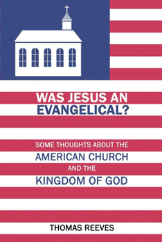 Paperback Was Jesus an Evangelical? Book