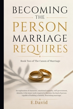 Becoming The Person Marriage Require