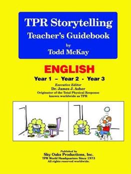 Paperback TPR Storytelling Teacher's Guidebook - English: Year 1 - Year 2 - Year 3 Book