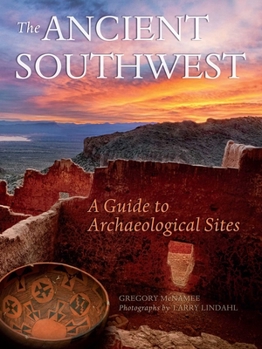 Paperback Ancient Southwest: A Guide to Archaelogical Sites Book