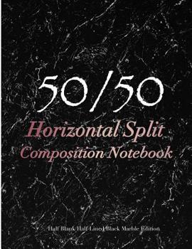 50/50 Horizontal Split Composition Notebook: 50/50 Horizontal Black Marble Notebook