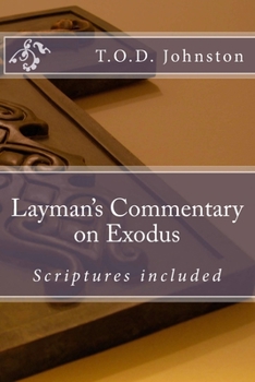 Paperback Layman's Commentary on Exodus: Scriptures included Book