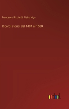 Hardcover Ricordi storici dal 1494 al 1500 [Italian] Book