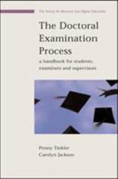 Paperback The Doctoral Examination Process: A Handbook for Students, Examiners and Supervisors Book