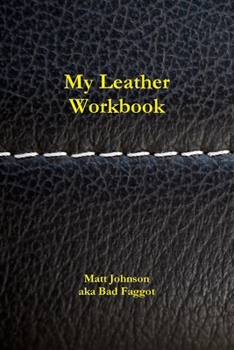 Paperback My Leather Workbook Book