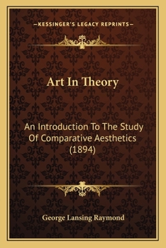 Paperback Art In Theory: An Introduction To The Study Of Comparative Aesthetics (1894) Book