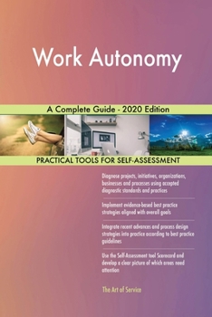 Paperback Work Autonomy A Complete Guide - 2020 Edition Book