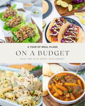 A Year of Meal Plans on a Budget