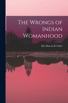 The Wrongs Of Indian Womanhood