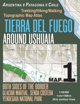 Paperback Tierra Del Fuego Around Ushuaia Map 1 Both Sides of the Border Argentina Patagonia Chile Yendegaia National Park Trekking/Hiking/Walking Topographic M Book